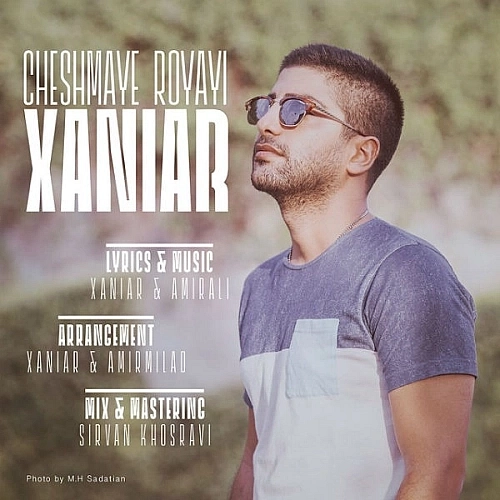 Cheshmaye Royayi by Xaniar
