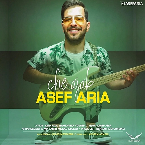 Che Ajab by Asef Aria