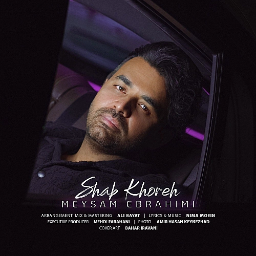 Shab Khoreh by Meysam Ebrahimi