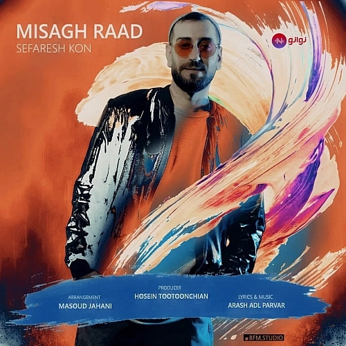 Sefaresh Kon by Misagh Raad