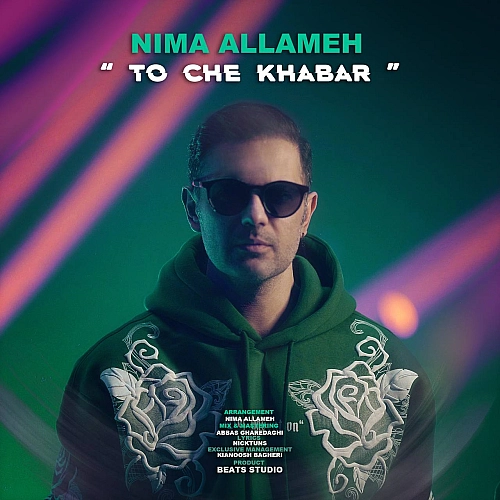 To Che Khabar by Nima Allameh