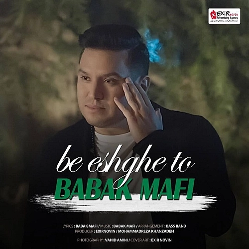 Be Eshghe To by Babak Mafi