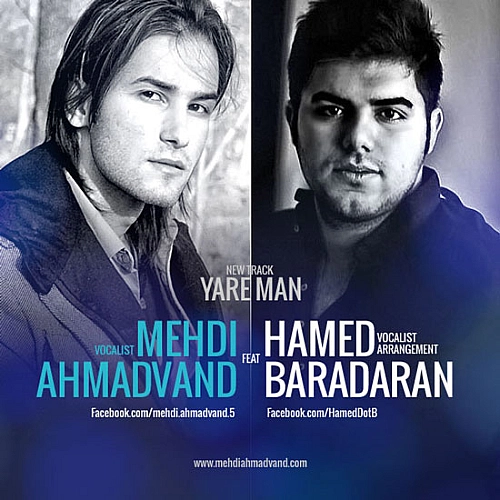 Yare Man by Mehdi Ahmadvand Ft Hamed Baradaran