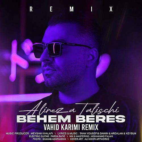 Behem Beres (remix) by Alireza Talischi