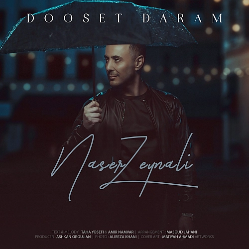 Dooset Daram by Naser Zeynali