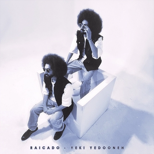 Yeki Yedooneh by Raicado