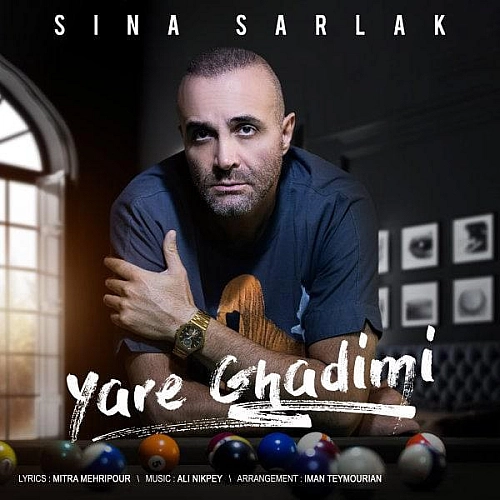 Yare Ghadimi by Sina Sarlak