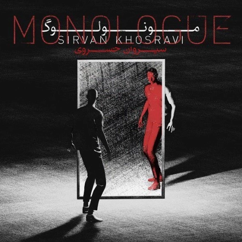 Monologue by Sirvan Khosravi