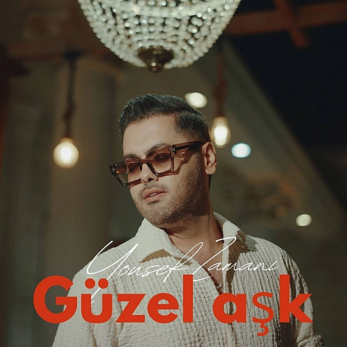 Guzel Ashk by Yousef Zamani