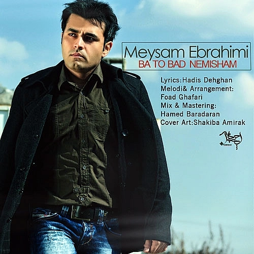 Ba To Bad Nemisham by Meysam Ebrahimi
