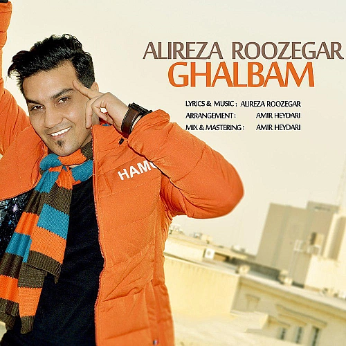 Ghalbam by Alireza Roozegar