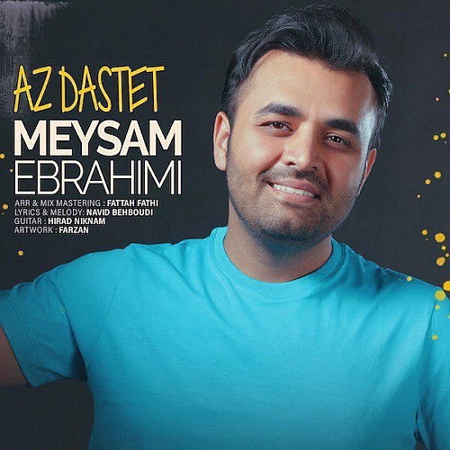 Az Dastet by Meysam Ebrahimi