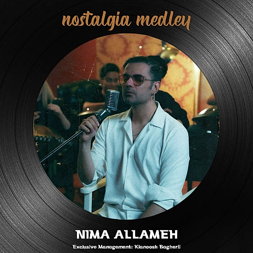 Nostalgia Medley by Nima Allameh