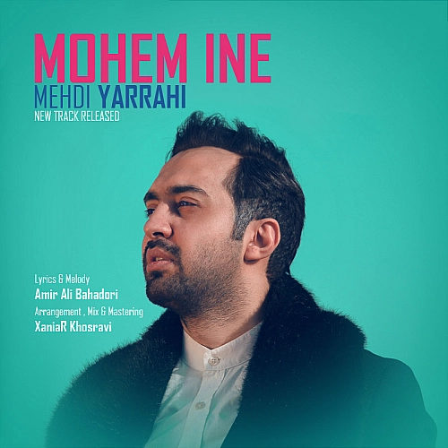 Mohem Ine by Mehdi Yarrahi