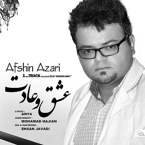 Eshgho Adat by Afshin Azari