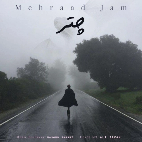 Chatr by Mehraad Jam