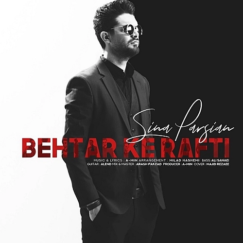 Behtar Ke Rafti by Sina Parsian