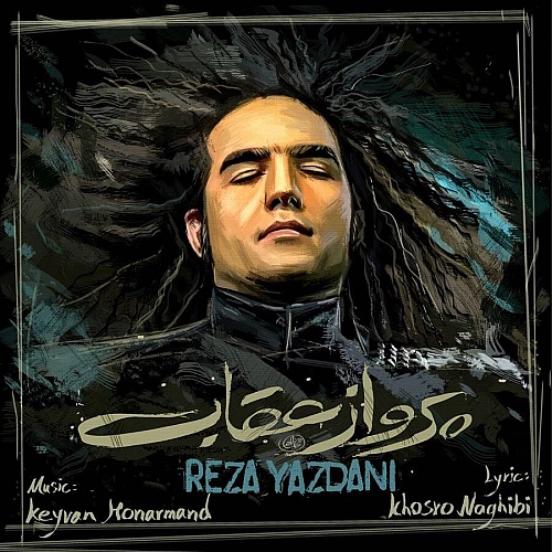 Parvaze Oghab by Reza Yazdani
