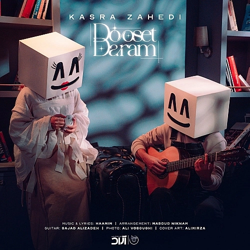 Dooset Daram by Kasra Zahedi