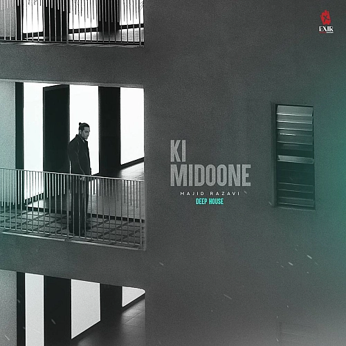 Ki Midoone (deep House Version) by Majid Razavi