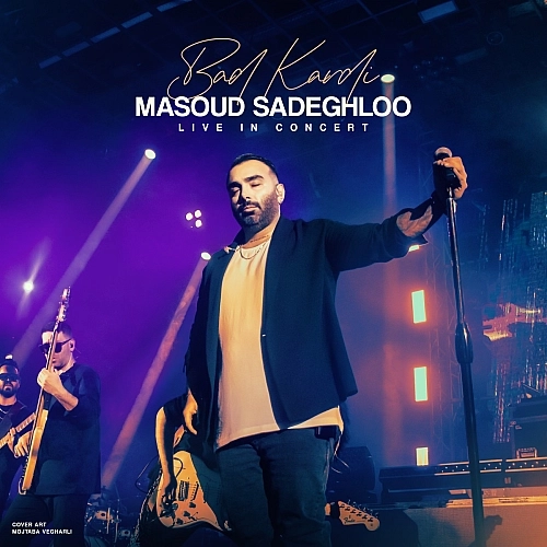 Bad Kardi (live Version) by Masoud Sadeghloo