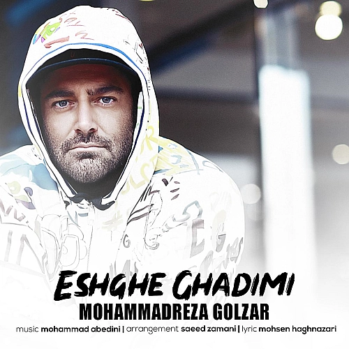 Eshghe Ghadimi by Mohammadreza Golzar