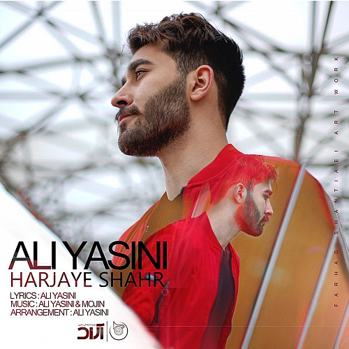 Harjaye Shahr by Ali Yasini