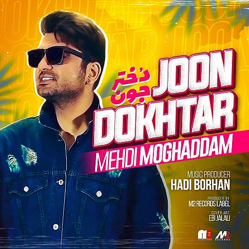Dokhtar Joon by Mehdi Moghaddam