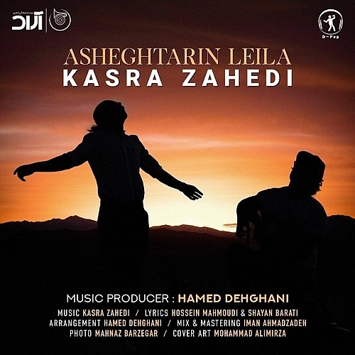 Asheghtarin Leila by Kasra Zahedi