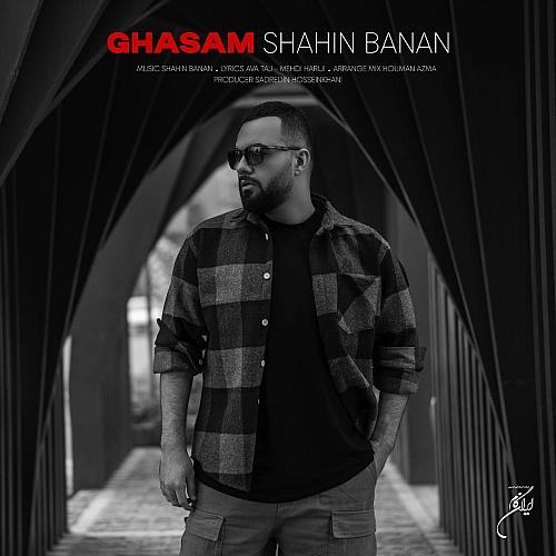 Ghasam by Shahin Banan