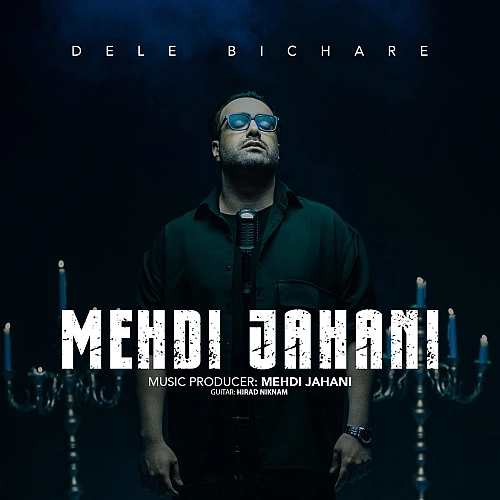 Dele Bichare by Mehdi Jahani