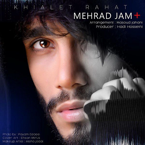 Khialet Rahat by Mehrad Jam