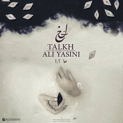 Talkh by Ali Yasini
