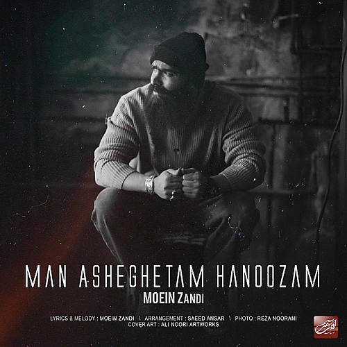Man Asheghetam Hanoozam by Moein Z