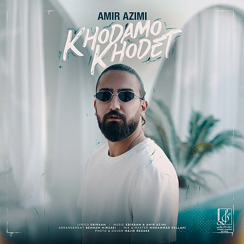 Khodamo Khodet by Amir Azimi