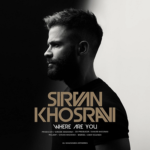 Kojaei To by Sirvan Khosravi