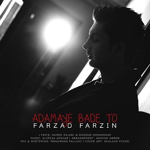 Adamaye Bade To by Farzad Farzin