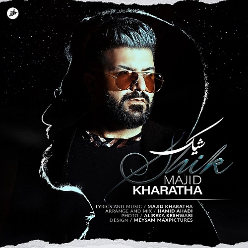 Shik by Majid Kharatha