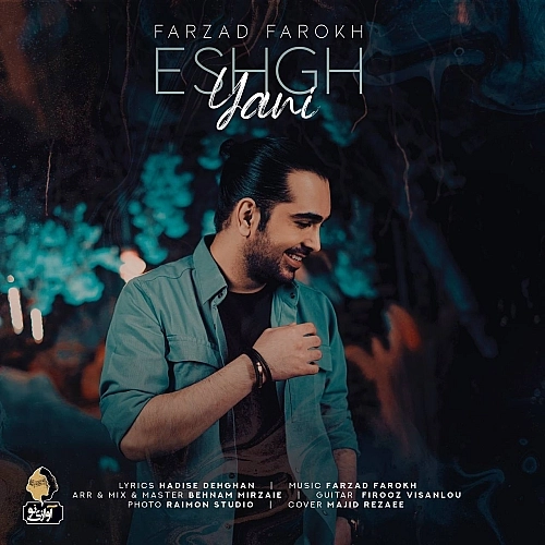 Eshgh Yani by Farzad Farokh
