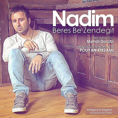 Beres Be Zendegit by Nadim