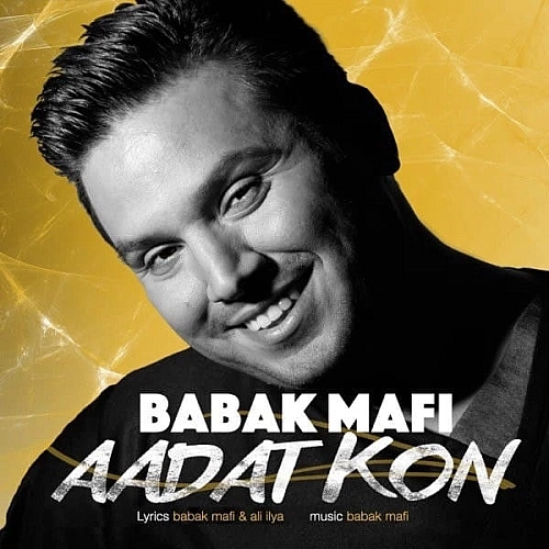 Aadat Kon by Babak Mafi