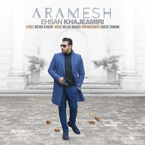 Aramesh by Ehsan Khajeamiri