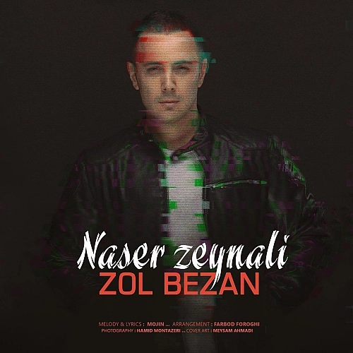 Zol Bezan by Naser Zeynali