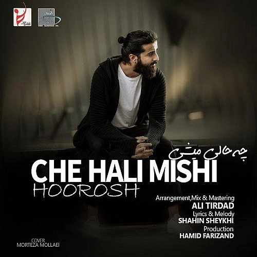 Che Hali Mishi by Hoorosh Band