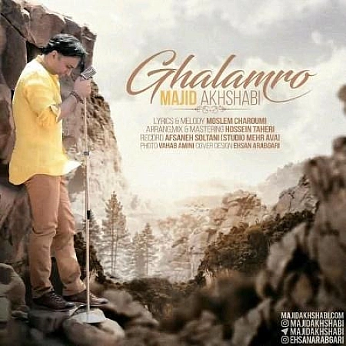 Ghalamro by Majid Akhshabi