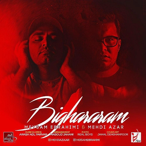 Bighararam (ft Mehdi Azar) by Meysam Ebrahimi