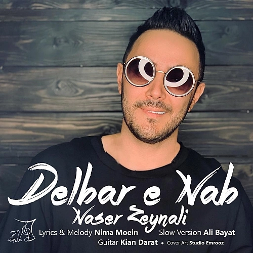 Delbare Nab (slow Version) by Naser Zeynali
