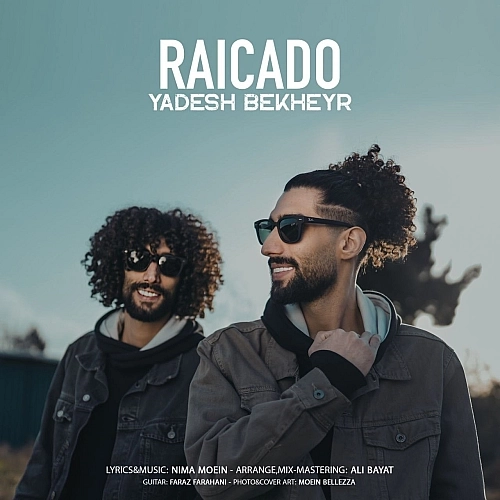 Yadesh Be Kheyr by Raicado