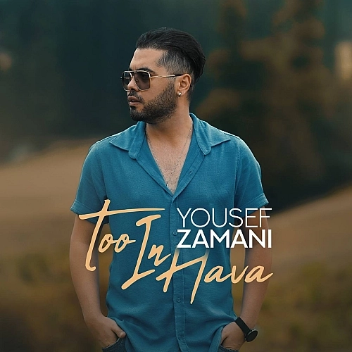 Too In Hava by Yousef Zamani