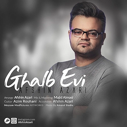 Ghalb Evi by Afshin Azari